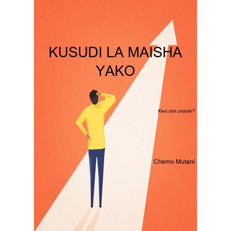 Kusudi la maisha yako